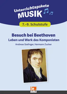 Digitales Unterrichtspaket Musik Besuch bei Beethoven