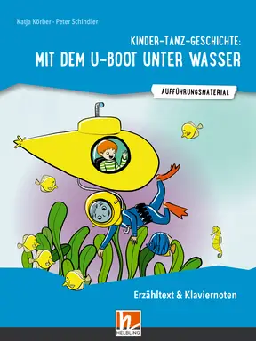 Kinder-Tanz-Geschichte: Mit dem U-Boot unter Wasser