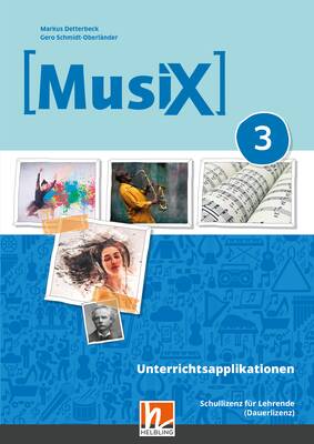 MusiX 3 (ab 2019) Unterrichtsapplikationen Schullizenz (Online-Version)