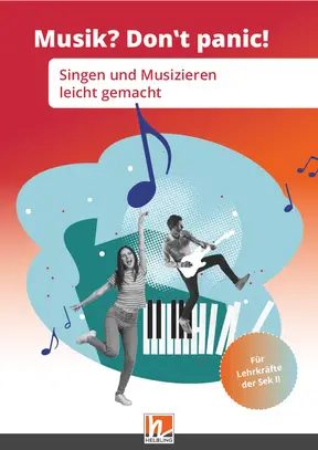 Musik? Don't panic! 2 Singen und Musizieren