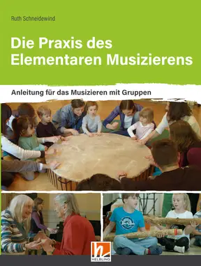 Die Praxis des Elementaren Musizierens