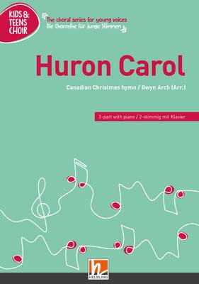 Huron Carol Chor-Einzelausgabe 2-stimmig