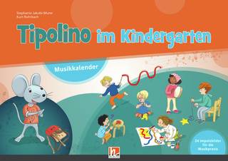 Tipolino im Kindergarten Musikkalender mit Handbuch