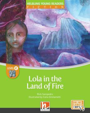 Lola in the Land of Fire