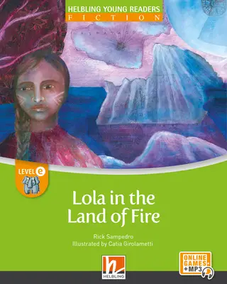 Lola in the Land of Fire