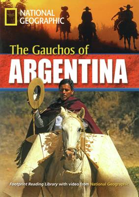 Remarkable People The Gauchos of Argentina Reader