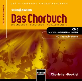 Sing & Swing – Das Chorbuch (CD6) Gesamtaufnahmen