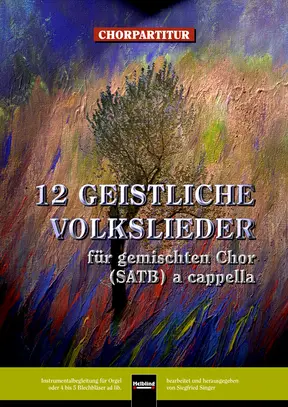 12 Geistliche Volkslieder Chorpartitur SATB