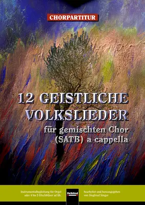 12 Geistliche Volkslieder Chorpartitur SATB