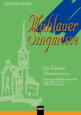 Mühlauer Singmesse Chorpartitur SAA