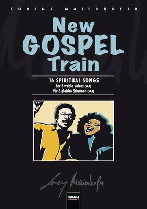 New Gospel Train Chorsammlung SAA