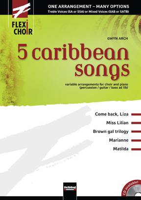5 caribbean songs Chorsammlung flexible Besetzung SA/SAA/SAT/SAB/SATB