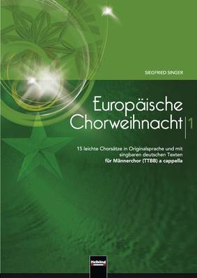 Europäische Chorweihnacht 1 Chorsammlung TTBB