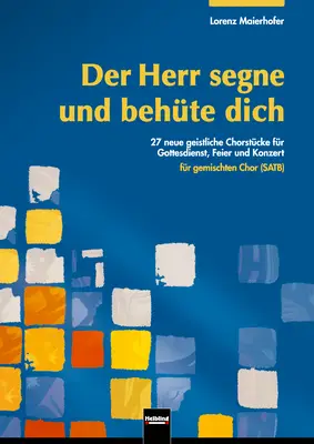 Der Herr segne und behüte dich Chorsammlung SATB