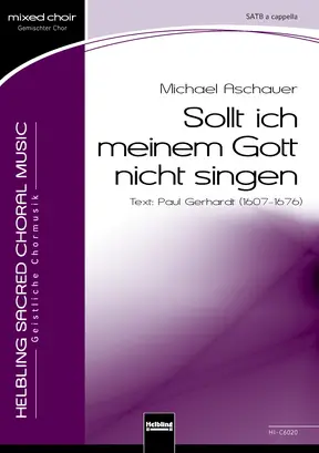 Sollt ich meinem Gott nicht singen Chor-Einzelausgabe SATB