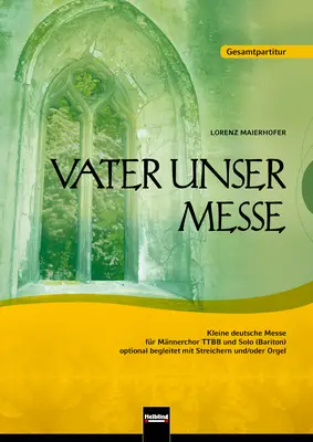 Vater unser-Messe Gesamtpartitur TTBB