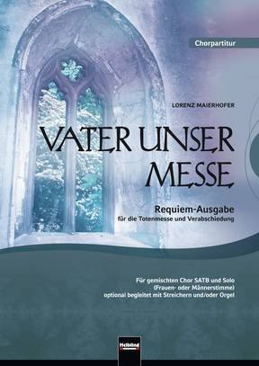 Vater unser-Messe (Requiem-Ausgabe) Chorpartitur SATB