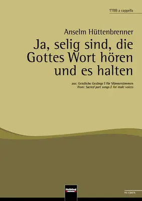 Ja, selig sind, die Gottes Wort hören und es halten Chor-Einzelausgabe TTBB