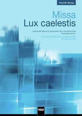 Missa Lux caelestis Chorpartitur SATB divisi