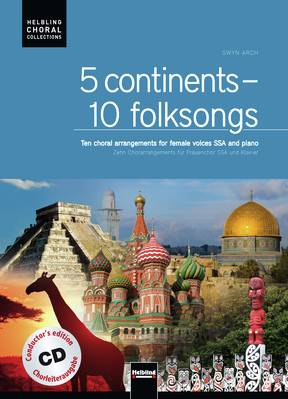 5 continents - 10 folksongs Chorleiterausgabe SSA