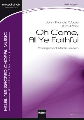 Oh Come, All Ye Faithful Chor-Einzelausgabe SAATB