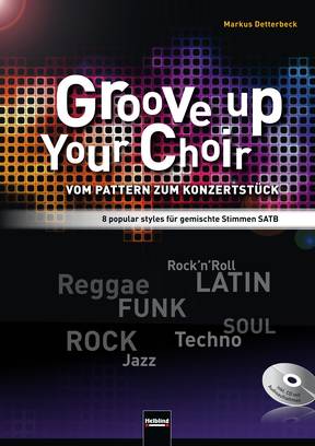 Groove up Your Choir Chorsammlung SATB