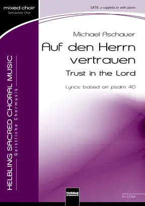 Auf den Herrn vertrauen Chor-Einzelausgabe SATB