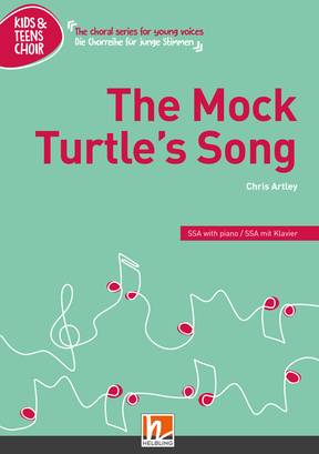 The Mock Turtle's Song Chor-Einzelausgabe SSA