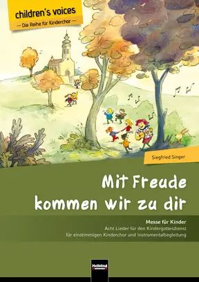 Mit Freude kommen wir zu dir Partitur und Stimmen 1-stimmig