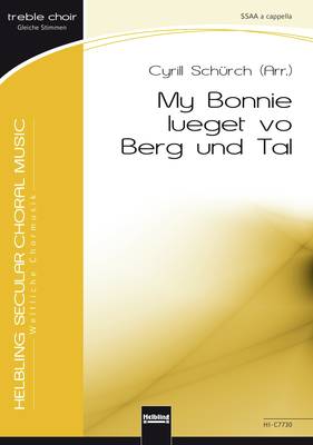 My Bonnie lueget vo Berg und Tal Chor-Einzelausgabe SSAA
