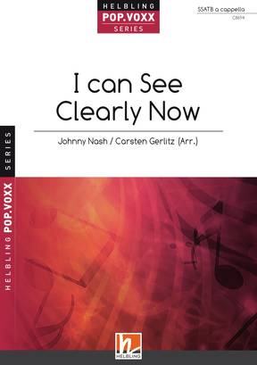 I can See Clearly Now Chor-Einzelausgabe SSATB