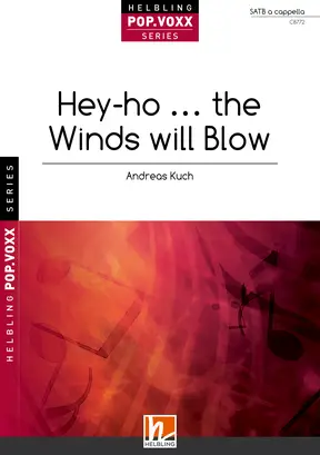 Hey-ho ... the Winds will Blow Chor-Einzelausgabe SATB