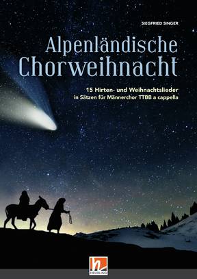 Alpenländische Chorweihnacht Chorsammlung TTBB