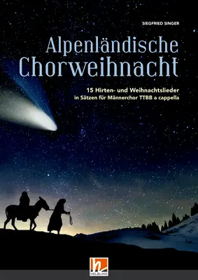 Alpenländische Chorweihnacht Chorsammlung TTBB