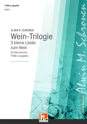 Wein-Trilogie Chor-Einzelausgabe TTBB