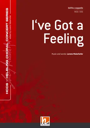 I've Got a Feeling Chor-Einzelausgabe SATB