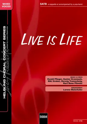 Live is Life Chor-Einzelausgabe SATB