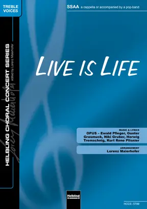 Live is Life Chor-Einzelausgabe SSAA