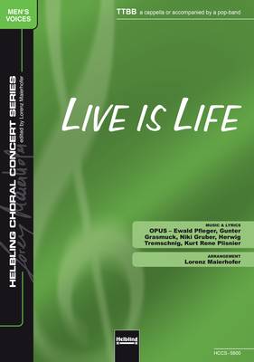 Live is Life Chor-Einzelausgabe TTBB