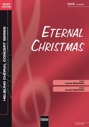 Eternal Christmas Chor-Einzelausgabe SATB