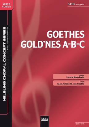 Goethes gold'nes A-B-C Chor-Einzelausgabe SATB
