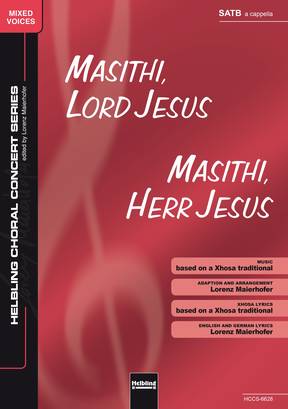 Masithi, Lord Jesus Chor-Einzelausgabe SATB