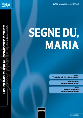 Segne du, Maria 