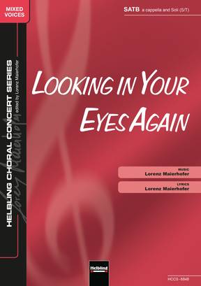 Looking in Your Eyes Again Chor-Einzelausgabe SATB