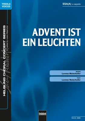 Advent ist ein Leuchten Chor-Einzelausgabe SSA(A)