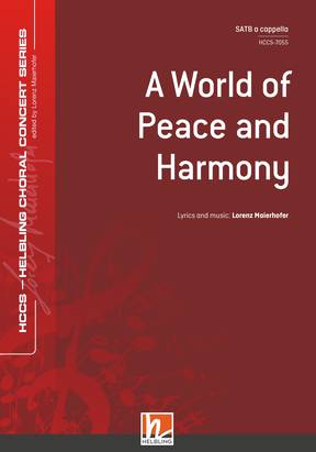 A World of Peace and Harmony Chor-Einzelausgabe SA(T)B
