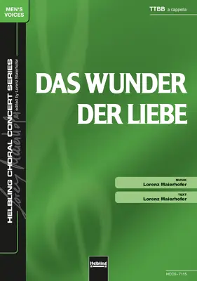 Das Wunder der Liebe Chor-Einzelausgabe TTBB