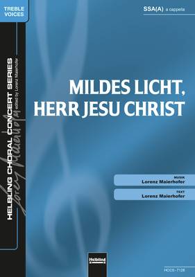 Mildes Licht, Herr Jesu Christ Chor-Einzelausgabe SSA(A)