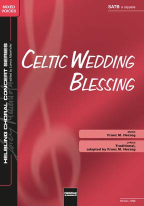 Celtic Wedding Blessing Chor-Einzelausgabe SATB