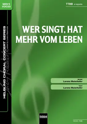 Wer singt, hat mehr vom Leben Chor-Einzelausgabe TTBB